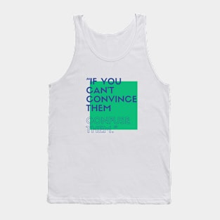 The Art of Persuasion Tank Top